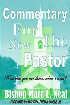 Paperback Commentary for the New Pastor: Now that you are there, what's next? Book