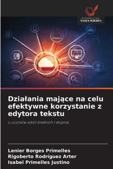 Paperback Dzialania mające na celu efektywne korzystanie z edytora tekstu [Polish] Book