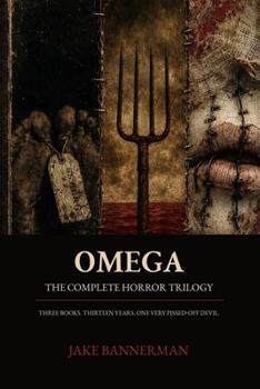 The Omega Trilogy: The End of Omega