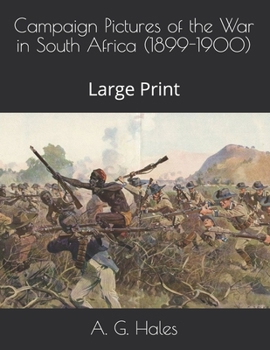 Paperback Campaign Pictures of the War in South Africa (1899-1900): Large Print Book