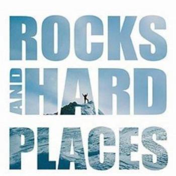 Hardcover Rocks and Hard Places: A South African's Journey to the Highest Mountain on Every Continent Book