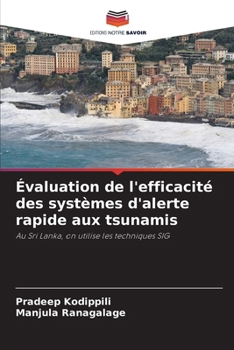 Paperback Évaluation de l'efficacité des systèmes d'alerte rapide aux tsunamis [French] Book