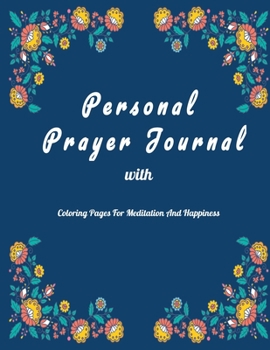 Paperback Personal Prayer Journal: A book of devotion, purpose, and prayers Book