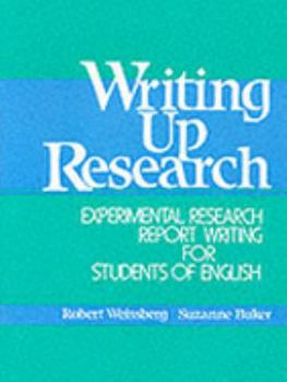 Paperback Writing Up Research: Experimental Research Report Writing for Students of English Book