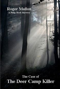 Paperback The Case Of The Deer Camp Killer: A Philip Hook Mystery Book