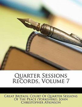 Paperback Quarter Sessions Records, Volume 7 Book