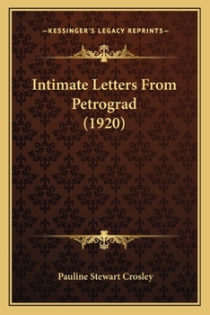 Paperback Intimate Letters From Petrograd (1920) Book