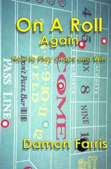 Paperback On A Roll Again: How To Play Craps And Win Book