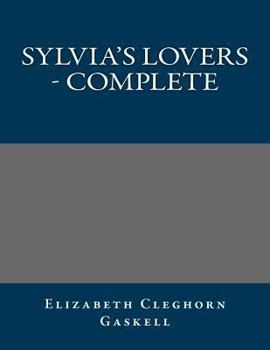 Sylvia's Lovers - Complete