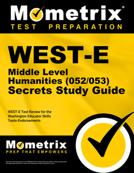 Paperback West-E Middle Level Humanities (052/053) Secrets Study Guide: West-E Test Review for the Washington Educator Skills Tests-Endorsements Book