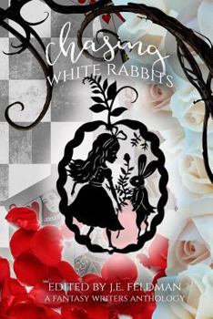 Paperback Chasing White Rabbits: A Fantasy Writers Anthology Book