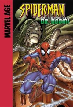 Spider-Man: Marked for Destruction by Dr. Doom! - Book #4 of the Marvel Age Spider-Man