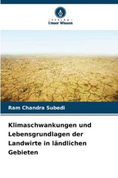 Klimaschwankungen und Lebensgrundlagen der Landwirte in ländlichen Gebieten (German Edition)