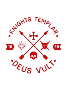 Paperback Knights Templar 1099 Deus Vult: Knights Templar Mystery & Treasure Noebook or Journal Book