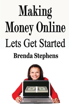 Paperback Making Money Online: Lets Get Started Book