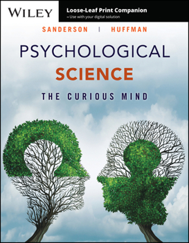 Loose Leaf Psychological Science: The Curious Mind Book