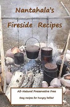 Nantahala's Fireside Recipe's: Camp Fire Cooking on the Trail