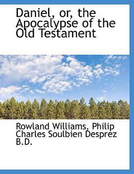 Paperback Daniel, Or, the Apocalypse of the Old Testament [Large Print] Book