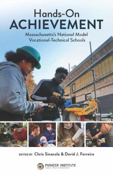 Paperback Hands-On Achievement: Massachusetts’s National Model Vocational-Technical Schools Book