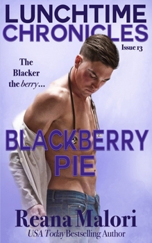 Paperback Lunchtime Chronicles: Blackberry Pie Book