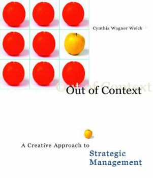 Paperback Out of Context: A Creative Approach to Strategic Management Book