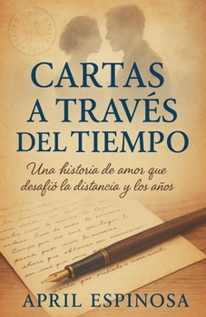 Paperback Cartas a Través del Tiempo [Spanish] Book