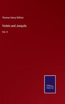 Hardcover Violets and Jonquils: Vol. II Book