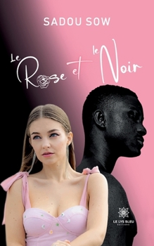 Paperback Le Rose et le Noir [French] Book