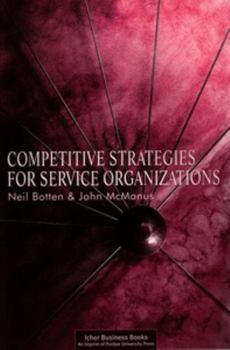 Paperback Competitive Strategies for Service Organizations Book