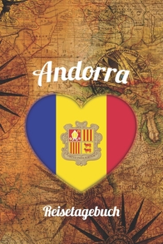 Andorra Reisetagebuch: A5 Reise Journal I Notizbuch I Urlaubs Planer I Road trip Planer I Travel notebook I 6X9 Pocket journal I Geschenk für Backpacker (German Edition)