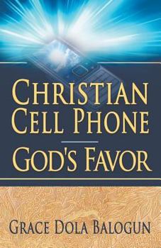 Paperback Christian Cell Phone God's Favor Book