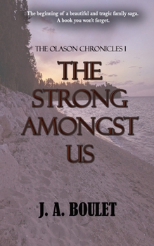 The Strong Amongst Us - Book #1 of the Olason Chronicles