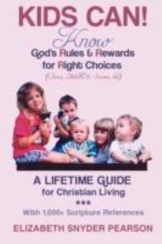 Paperback Kids Can!: Know God's Rules and Rewards for Right Choices Book