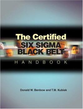Hardcover The Certified Six SIGMA Black Belt Handbook Book