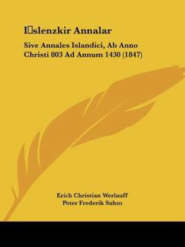 Paperback Islenzkir Annalar: Sive Annales Islandici, Ab Anno Christi 803 Ad Annum 1430 (1847) [Hebrew] Book