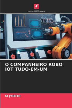 Paperback O Companheiro Robô Iot Tudo-Em-Um [Portuguese] Book