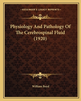 Paperback Physiology And Pathology Of The Cerebrospinal Fluid (1920) Book