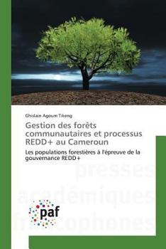 Paperback Gestion Des Forèts Communautaires Et Processus Redd+ Au Cameroun [French] Book