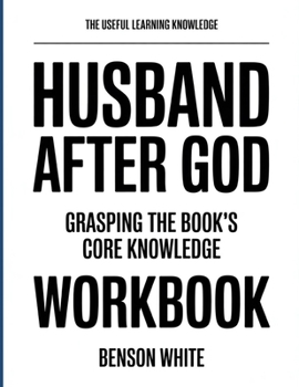 Paperback The Useful Learning Knowledge Husband After God: Grasping the Book's Core Knowledge Book