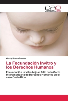 Paperback La Fecundación Invitro y los Derechos Humanos [Spanish] Book