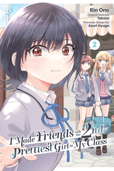 Paperback I Made Friends with the Second Prettiest Girl in My Class, Vol. 2 Book