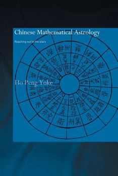 Paperback Chinese Mathematical Astrology: Reaching Out to the Stars Book