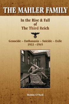 Paperback The Mahler Family: In the Rise & Fall of the Third Reich Book