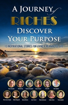 Paperback Discover Your Purpose: A Journey of Riches Book