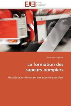 Paperback La formation des sapeurs-pompiers [French] Book