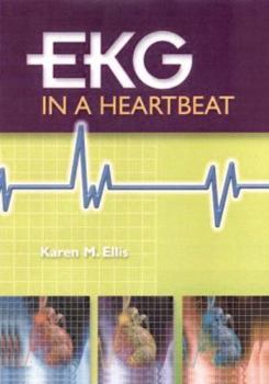 Ekg in a Heartbeat: A Pocket Guide for Busy Healthcare Professionals