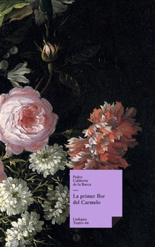 Hardcover La primer flor del Carmelo [Spanish] Book