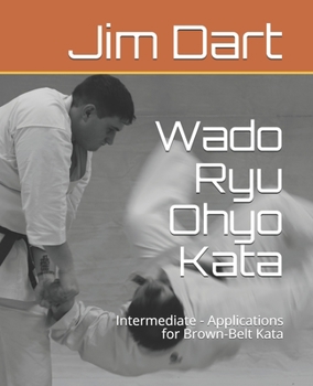 Paperback Wado Ryu Ohyo Kata: Intermediate - Applications for Brown-Belt Kata Book