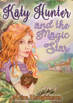 Paperback Katy Hunter and the Magic Star Book