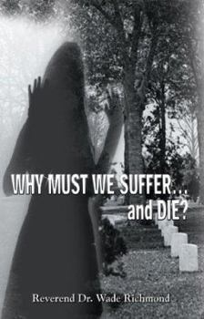 Perfect Paperback Why Must We Suffer and Die? Book